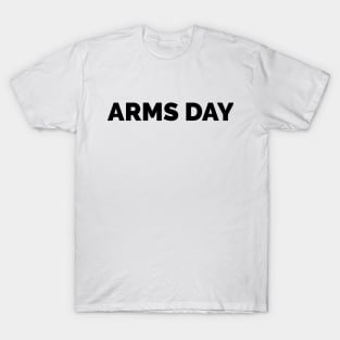 Motivational Workout | Arms Day T-Shirt